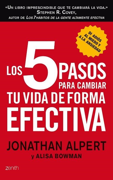 LOS 5 PASOS PARA CAMBIAR TU VIDA DE FORMA EFECTIVA | 9788408008361 | ALPERT,JONATHAN/BOWMAN,ALISA | Libreria Geli - Librería Online de Girona - Comprar libros en catalán y castellano