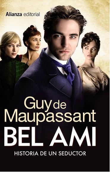 BEL AMI.HISTORIA DE UN SEDUCTOR (PORTADA PEL.LÍCULA) | 9788420609157 | DE MAUPASSANT,GUY | Llibreria Geli - Llibreria Online de Girona - Comprar llibres en català i castellà