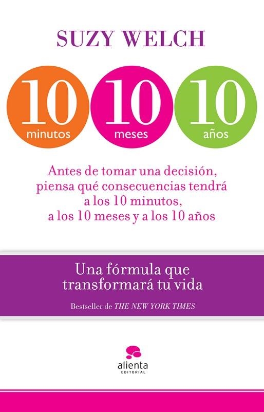 10 MINUTOS,10 MESES,10 AÑOS.UNA FÓRMULA QUE TRANSFORMARÁ TU VIDA | 9788415320746 | WELCH,SUZY | Llibreria Geli - Llibreria Online de Girona - Comprar llibres en català i castellà