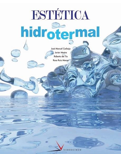 ESTÉTICA HIDROTERMAL | 9788496699021 | CARBAJO,JOSE MANUEL | Llibreria Geli - Llibreria Online de Girona - Comprar llibres en català i castellà