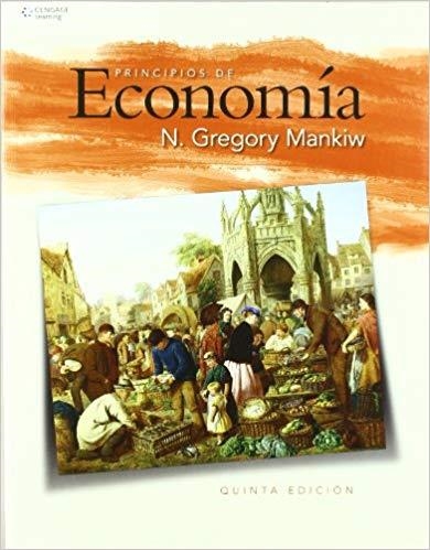 PRINCIPIOS DE ECONOMIA(5ª EDICION 2010) | 9786074810349 | MANKIW,GREGORY | Libreria Geli - Librería Online de Girona - Comprar libros en catalán y castellano