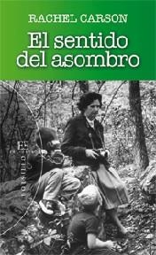 EL SENTIDO DEL ASOMBRO | 9788499201474 | CARSON,RACHEL | Llibreria Geli - Llibreria Online de Girona - Comprar llibres en català i castellà