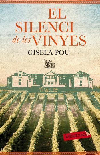 EL SILENCI DE LES VINYES | 9788499305677 | POU,GISELA | Libreria Geli - Librería Online de Girona - Comprar libros en catalán y castellano