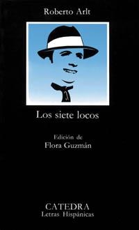 LOS SIETE LOCOS | 9788437611198 | ARLT,ROBERTO | Llibreria Geli - Llibreria Online de Girona - Comprar llibres en català i castellà