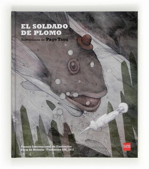 EL SOLDADO DE PLOMO (PREMIO INTERNACIONAL DE ILUSTRACIÓN FERIA DE BOLONIA 2011) | 9788467555653 | TSOU,PAGE (IL) | Llibreria Geli - Llibreria Online de Girona - Comprar llibres en català i castellà