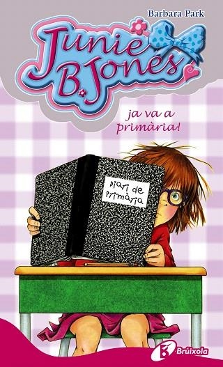 JUNIE B. JONES JA VA A PRIMÀRIA! | 9788499064239 | PARK,BARBARA | Llibreria Geli - Llibreria Online de Girona - Comprar llibres en català i castellà