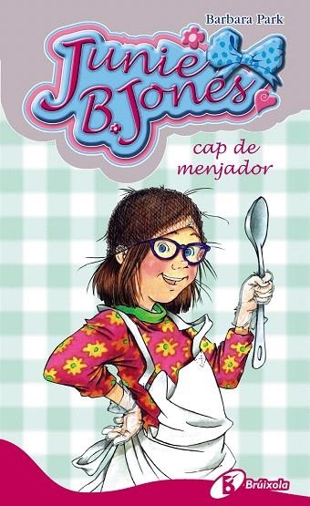 JUNIE B. JONES CAP DE MENJADOR  | 9788499064246 | PARK,BARBARA | Llibreria Geli - Llibreria Online de Girona - Comprar llibres en català i castellà