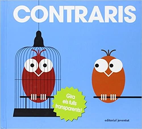 CONTRARIS.GIRA ELS FULLS TRANSPARENTS! | 9788426138866 | GEORGE,PATRICK | Llibreria Geli - Llibreria Online de Girona - Comprar llibres en català i castellà