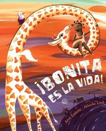 BONITA ES LA VIDA! | 9788415619253 | EULATE,ANA/UYÁ,NÍVOLA | Libreria Geli - Librería Online de Girona - Comprar libros en catalán y castellano