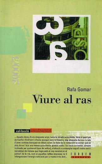 VIURE AL RAS | 9788481313215 | GOMAR,RAFA | Llibreria Geli - Llibreria Online de Girona - Comprar llibres en català i castellà