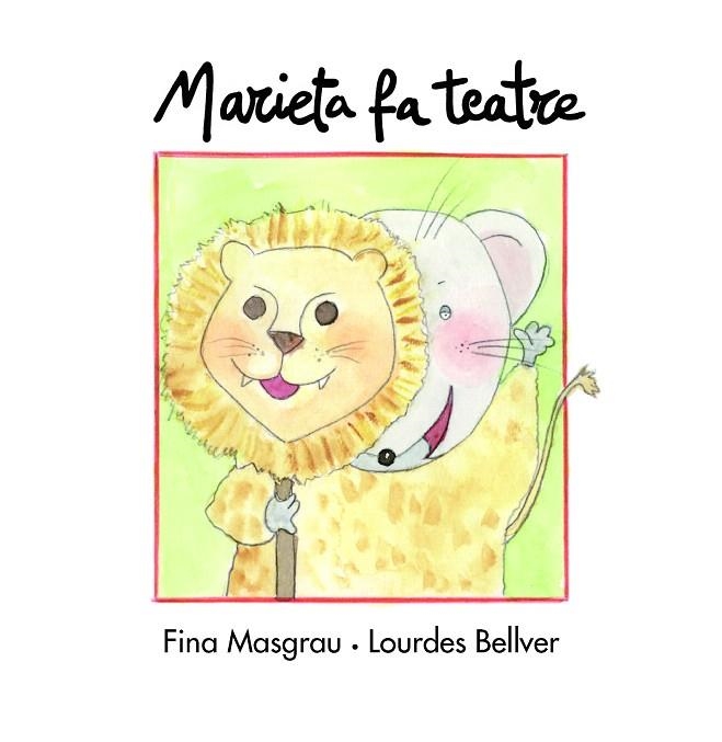 MARIETA FA TEATRE (LLETRA LLIGADAR/TAPA DURA) | 9788481317824 | MASGRAU,FINA/BELLVER,LOURDES | Llibreria Geli - Llibreria Online de Girona - Comprar llibres en català i castellà