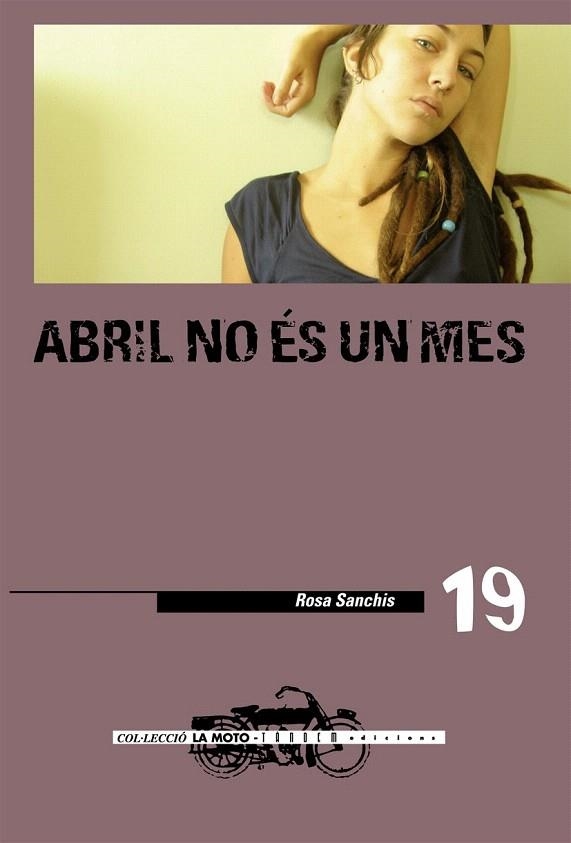 ABRIL NO ES UN MES | 9788481318074 | SANCHIS,ROSA | Llibreria Geli - Llibreria Online de Girona - Comprar llibres en català i castellà