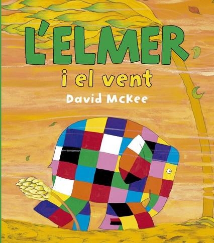 L'ELMER I EL VENT | 9788448834425 | MCKEE,DAVID | Llibreria Geli - Llibreria Online de Girona - Comprar llibres en català i castellà