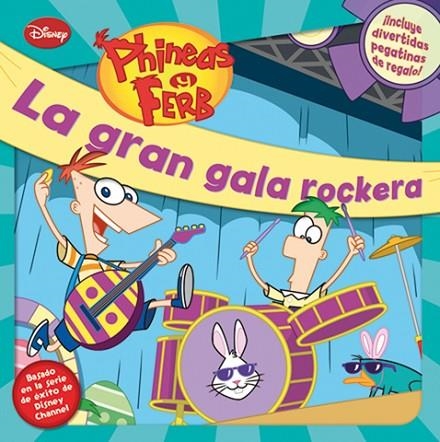 PHINEAS Y FERB.LA GRAN GALA ROCKERA | 9788499513577 | DISNEY | Llibreria Geli - Llibreria Online de Girona - Comprar llibres en català i castellà