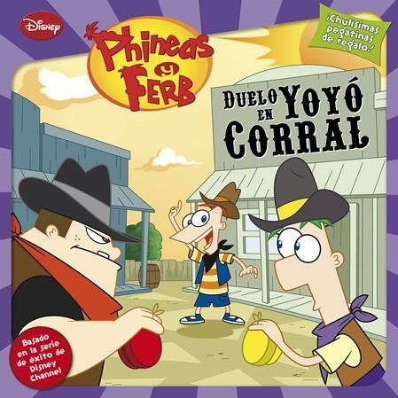 DUELO EN YOYÓ CORRAL (PHINEAS & FERB) | 9788499513546 | DISNEY | Llibreria Geli - Llibreria Online de Girona - Comprar llibres en català i castellà