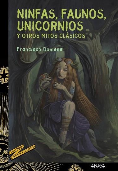 NINFAS,FAUNOS,UNICORNIOS Y OTROS MITOS CLÁSICOS  | 9788467829112 | DOMENE,FRANCISCO | Libreria Geli - Librería Online de Girona - Comprar libros en catalán y castellano