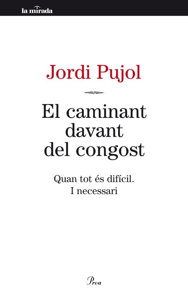 EL CAMINANT DAVANT DEL CONGOST | 9788498092189 | PUJOL,JORDI | Llibreria Geli - Llibreria Online de Girona - Comprar llibres en català i castellà