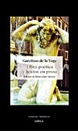 OBRA POETICA Y TEXTOS EN PROSA | 9788484328827 | DE LA VEGA,GARCILASO | Llibreria Geli - Llibreria Online de Girona - Comprar llibres en català i castellà