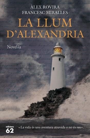 LA LLUM D'ALEXANDRIA | 9788429769739 | ROVIRA,ALEX/MIRALLES,FRANCESC | Llibreria Geli - Llibreria Online de Girona - Comprar llibres en català i castellà