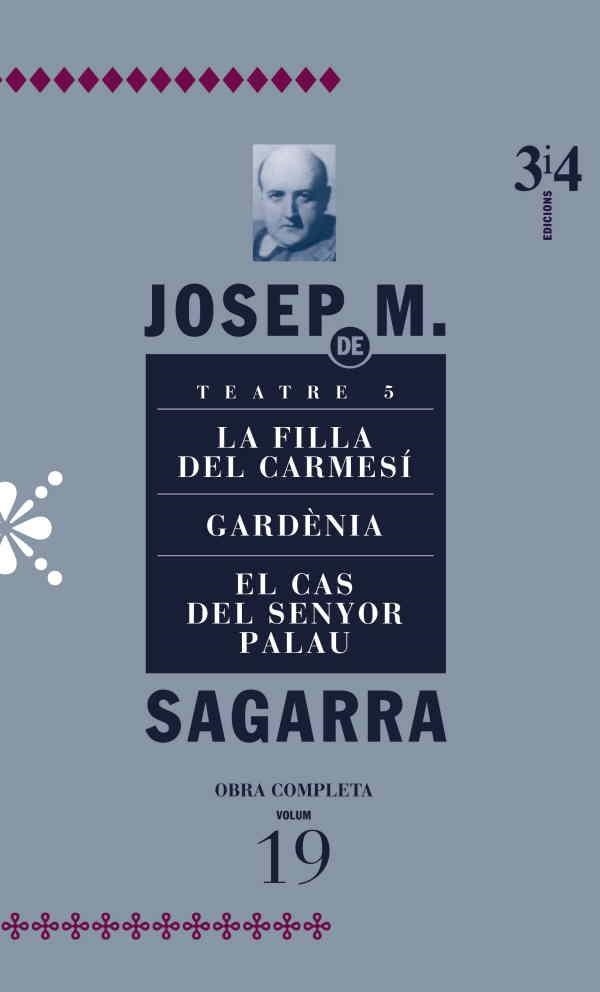 OBRA COMPLETA-19.TEATRE(SAGARRA) | 9788475028965 | SAGARRA,JOSEP M. | Llibreria Geli - Llibreria Online de Girona - Comprar llibres en català i castellà