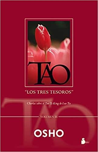 TAO.LOS TRES TESOROS-3 | 9788478084951 | OSHO | Llibreria Geli - Llibreria Online de Girona - Comprar llibres en català i castellà