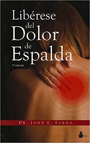 LIBERESE DEL DOLOR DE ESPALDA(3ª EDICION 2010) | 9788478087464 | SARNO,DR.JOHN E. | Llibreria Geli - Llibreria Online de Girona - Comprar llibres en català i castellà