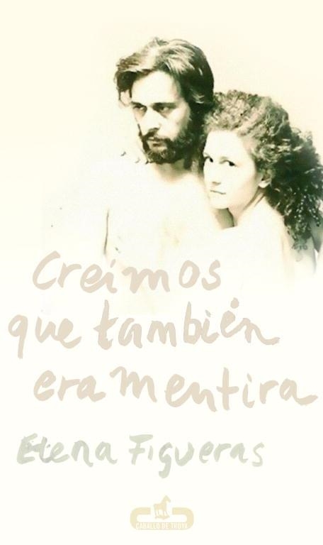 CREÍMOS QUE TAMBIÉN ERA MENTIRA | 9788415451020 | FUGUERAS,ELENA | Llibreria Geli - Llibreria Online de Girona - Comprar llibres en català i castellà