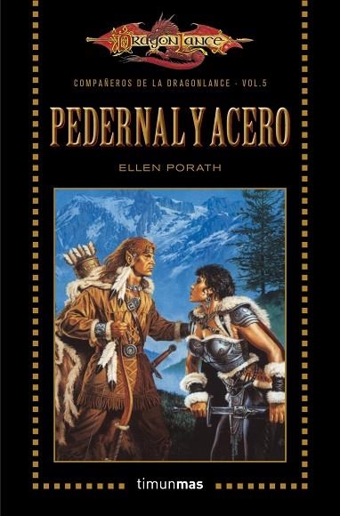 PEDERNAL Y ACERO (COMPAÑEROS DE LA DRAGNOLANCE-5) | 9788448006877 | PORATH,ELLEN | Llibreria Geli - Llibreria Online de Girona - Comprar llibres en català i castellà