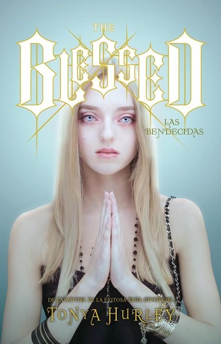 THE BLESSED (LAS BENDECIDAS) | 9788420403595 | HURLEY,TONYA | Llibreria Geli - Llibreria Online de Girona - Comprar llibres en català i castellà