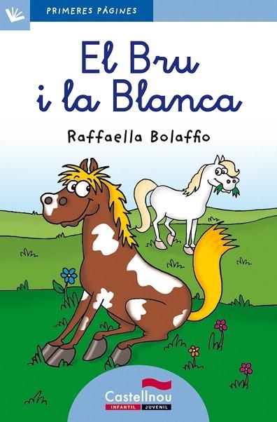 EL BRU I LA BLANCA(LLETRA LLIGADA) | 9788415206545 | BOLAFFIO,RAFFAELLA | Llibreria Geli - Llibreria Online de Girona - Comprar llibres en català i castellà