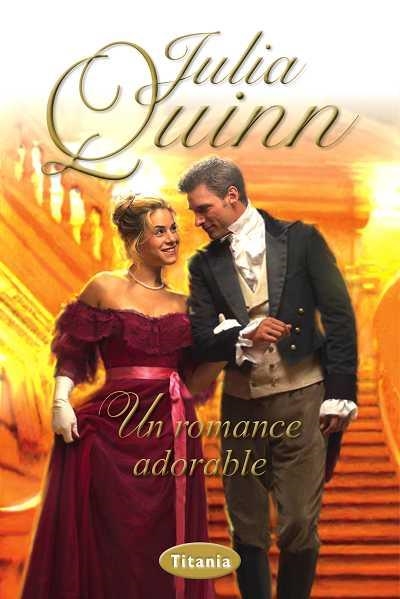 UN ROMANCE ADORABLE | 9788492916313 | QUINN,JULIA | Llibreria Geli - Llibreria Online de Girona - Comprar llibres en català i castellà