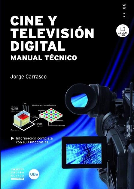 CINE Y TELEVISION DIGITAL.MANUAL TECNICO | 9788447534579 | CARRASCO,JORGE | Libreria Geli - Librería Online de Girona - Comprar libros en catalán y castellano