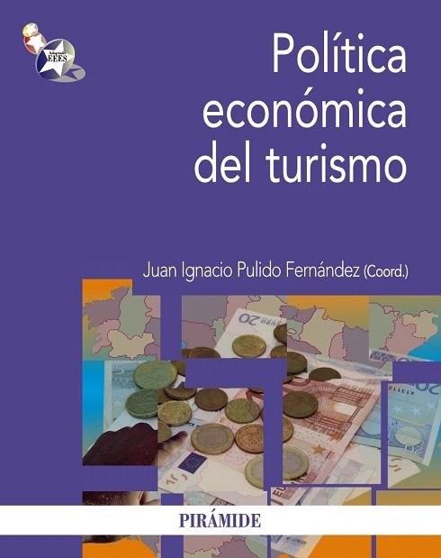 POLÍTICA ECONÓMICA DEL TURISMO | 9788436827071 | PULIDO FERNÁNDEZ,JUAN IGNACIO | Llibreria Geli - Llibreria Online de Girona - Comprar llibres en català i castellà