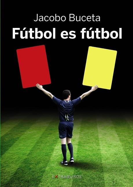 FÚTBOL ES FÚTBOL | 9788499144382 | BUCETA GALLEGO,JACOBO | Llibreria Geli - Llibreria Online de Girona - Comprar llibres en català i castellà