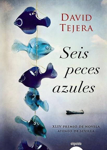 SEIS PECES AZULES | 9788498778168 | TEJERA,DAVID | Llibreria Geli - Llibreria Online de Girona - Comprar llibres en català i castellà