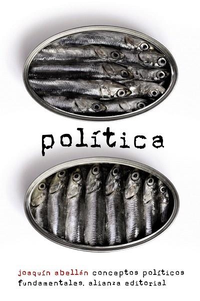 POLÍTICA.CONCEPTOS POLÍTICOS FUNDAMENTALES | 9788420609430 | ABELLÁN,JOAQUÍN | Llibreria Geli - Llibreria Online de Girona - Comprar llibres en català i castellà