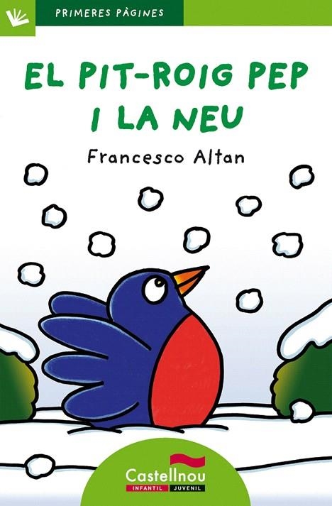 EL PIT-ROIG PEP I LA NEU(LLETRA DE PAL)  | 9788415206590 | ALTAN,FRANCESCO | Llibreria Geli - Llibreria Online de Girona - Comprar llibres en català i castellà