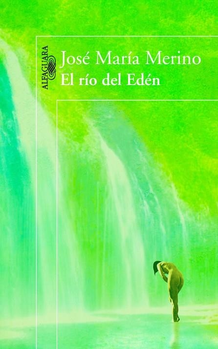 EL RÍO DEL EDÉN | 9788420403847 | MERINO,JOSÉ MARÍA | Llibreria Geli - Llibreria Online de Girona - Comprar llibres en català i castellà