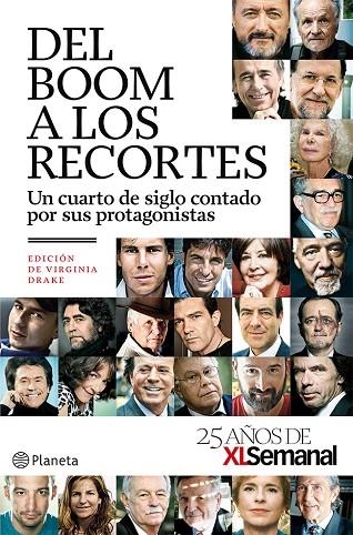 DEL BOOM A LOS RECORTES.UN CUARTO DE SIGLO CONTADO POR SUS PROTAGONISTAS | 9788408034278 | DRAKE,VIRGINIA (ED.) | Llibreria Geli - Llibreria Online de Girona - Comprar llibres en català i castellà