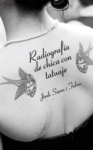 RADIOGRAFÍA DE CHICA CON TATUAJE (2ªED/2012) | 9788424642327 | SIERRA I FABRA,JORDI | Llibreria Geli - Llibreria Online de Girona - Comprar llibres en català i castellà