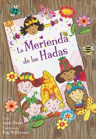 LA MERIENDA DE LAS HADAS | 9788424641672 | FOSTER,SUSIE (TEXT)/WIDDOWSON,KAY (IL) | Llibreria Geli - Llibreria Online de Girona - Comprar llibres en català i castellà