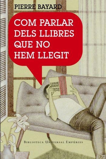 COM PARLAR DELS LLIBRES QUE NO HEM LLEGIT MAI | 9788497872904 | BAYARD,PIERRE | Llibreria Geli - Llibreria Online de Girona - Comprar llibres en català i castellà