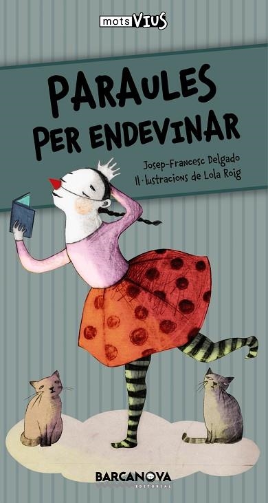 PARAULES PER ENDEVINAR | 9788448931148 | DELGADO,JOSEP-FRANCESC/ROIG,LOLA (IL) | Llibreria Geli - Llibreria Online de Girona - Comprar llibres en català i castellà