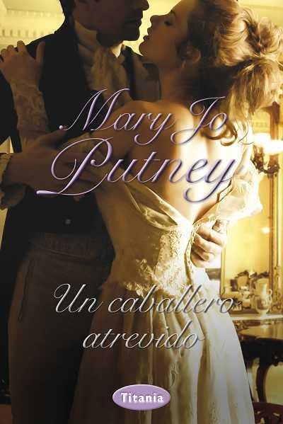 UN CABALLERO ATREVIDO | 9788492916320 | PUTNEY,MARY JO | Llibreria Geli - Llibreria Online de Girona - Comprar llibres en català i castellà