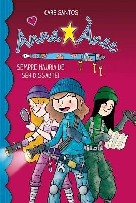 ANNA ÀNEC-2.SEMPRE HAURIA DE SER DISSABTE | 9788415267911 | SANTOS,CARE | Llibreria Geli - Llibreria Online de Girona - Comprar llibres en català i castellà