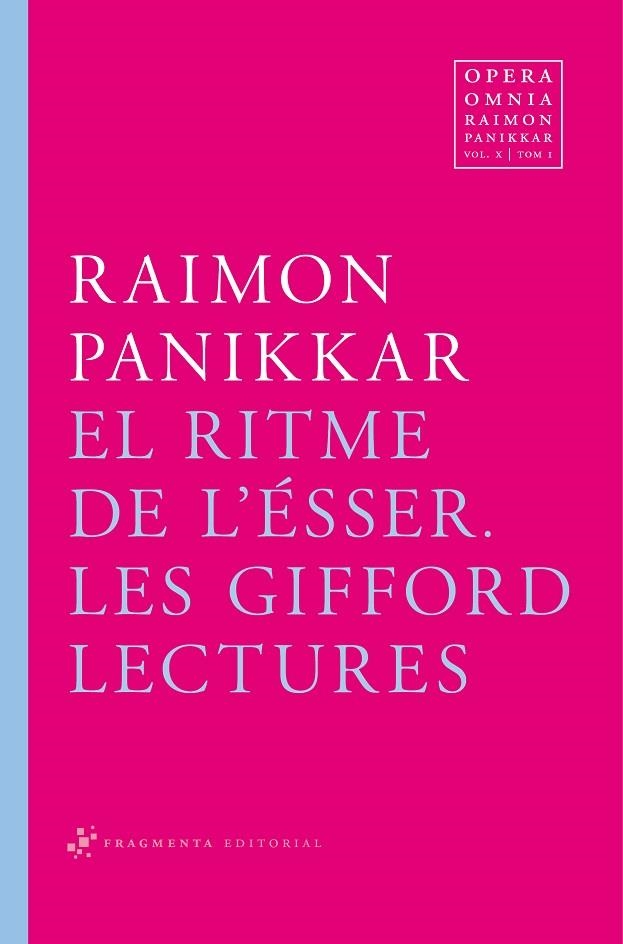 EL RITME DE L'ESSER.LES GIFFORD LECTURES(OPERA OMNIA-10/1) | 9788492416622 | PANNIKKAR,RAIMON | Llibreria Geli - Llibreria Online de Girona - Comprar llibres en català i castellà