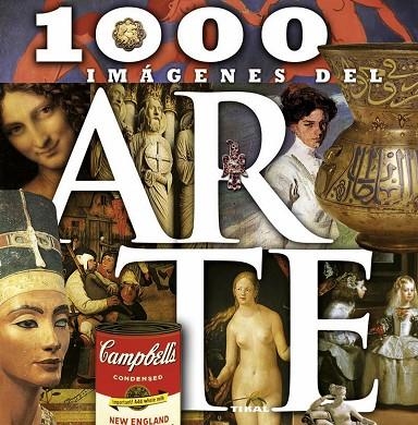 1000 IMÁGENES DEL ARTE | 9788499282107 | Llibreria Geli - Llibreria Online de Girona - Comprar llibres en català i castellà