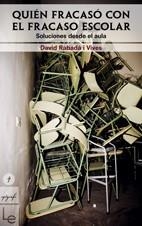 QUIEN FRACASO CON EL FRACASO ESCOLAR | 9788496754263 | RABADÀ I VIVES,DAVID | Llibreria Geli - Llibreria Online de Girona - Comprar llibres en català i castellà