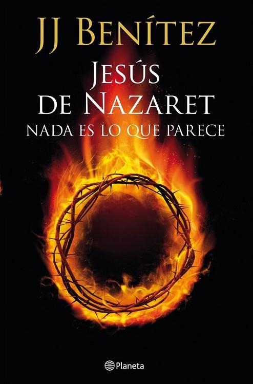 JESÚS DE NAZARET.NADA ES LO QUE PARECE | 9788408013921 | BENÍTEZ,J.J.  | Llibreria Geli - Llibreria Online de Girona - Comprar llibres en català i castellà