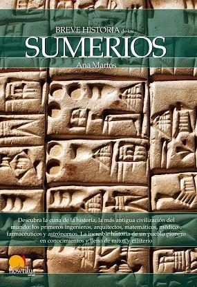 BREVE HISTORIA DE LOS SUMERIOS | 9788499673639 | MARTOS,ANA | Llibreria Geli - Llibreria Online de Girona - Comprar llibres en català i castellà